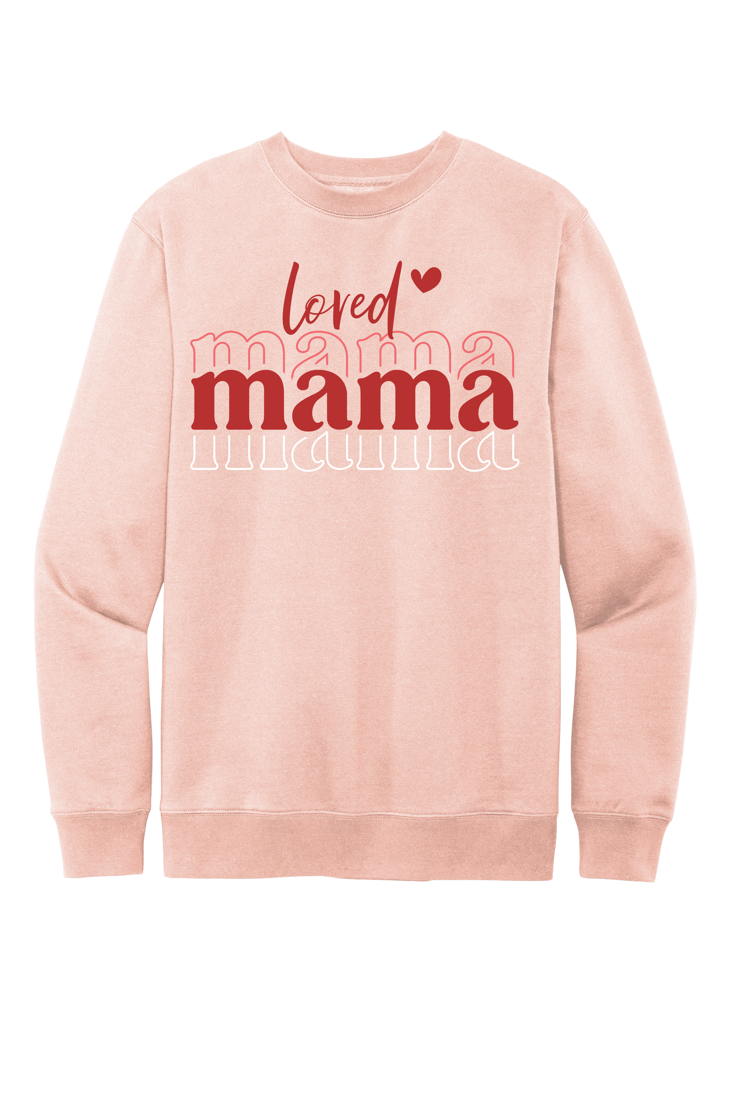 Loved Mama Crewneck