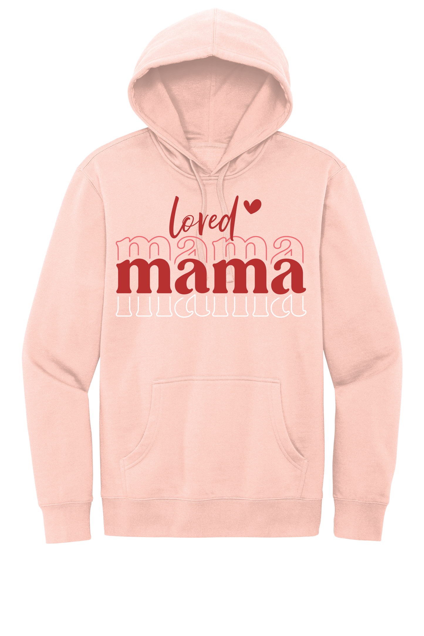 Loved Mama Hoodie