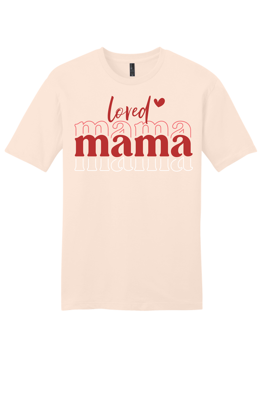 Loved Mama T-shirt